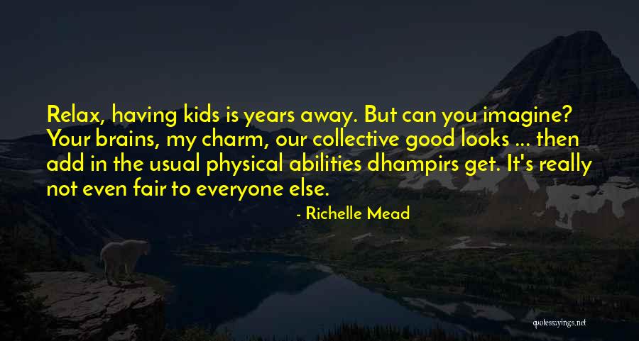 Having My Heart Quotes By Richelle Mead Having My Heart Quotes By Richelle Mead