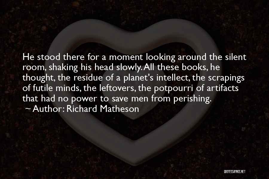 Having My Leftovers Quotes By Richard Matheson