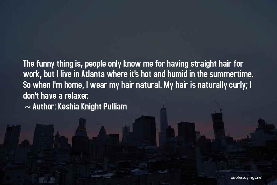 Having Natural Hair Quotes By Keshia Knight Pulliam