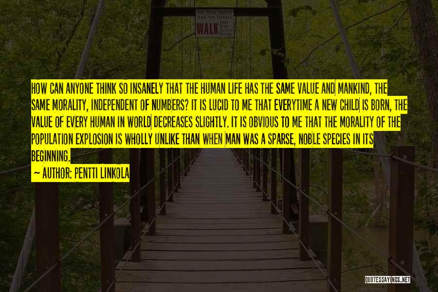 Having New Child Quotes By Pentti Linkola