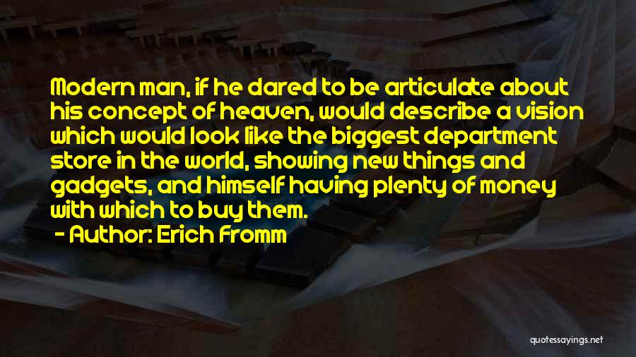 Having New Look Quotes By Erich Fromm