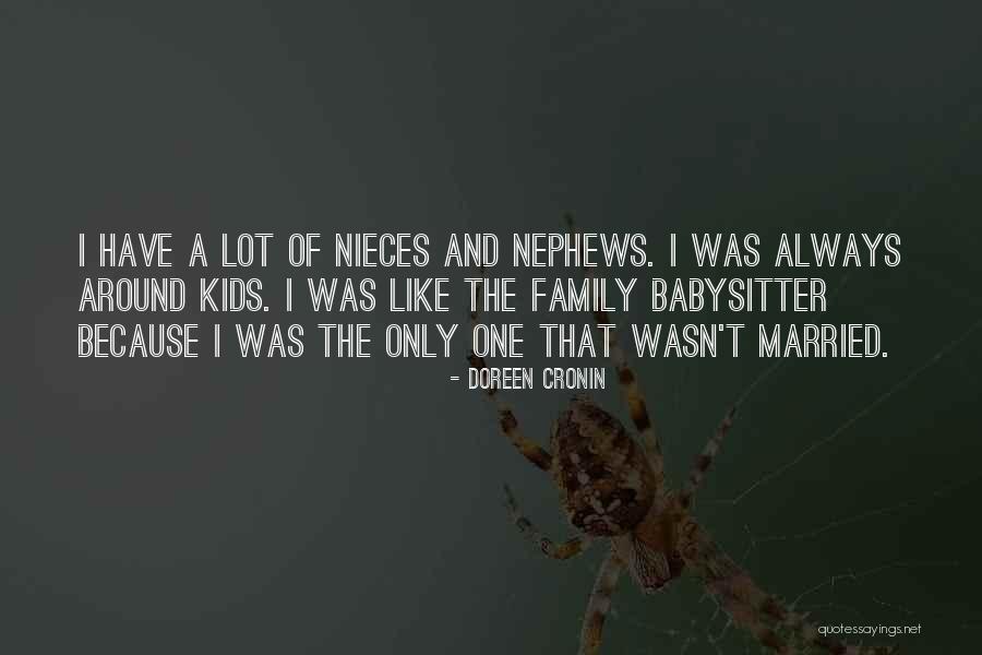 Having Nieces Quotes By Doreen Cronin Having Nieces Quotes By Doreen Cronin