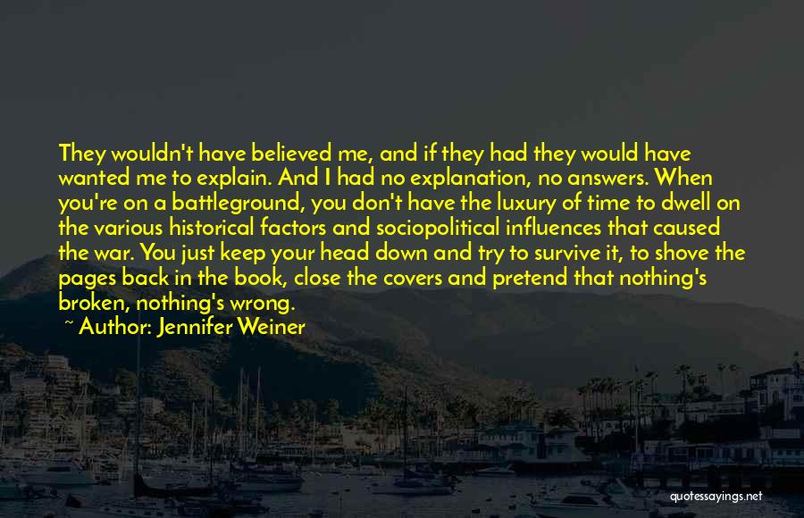 Having No Answers Quotes By Jennifer Weiner