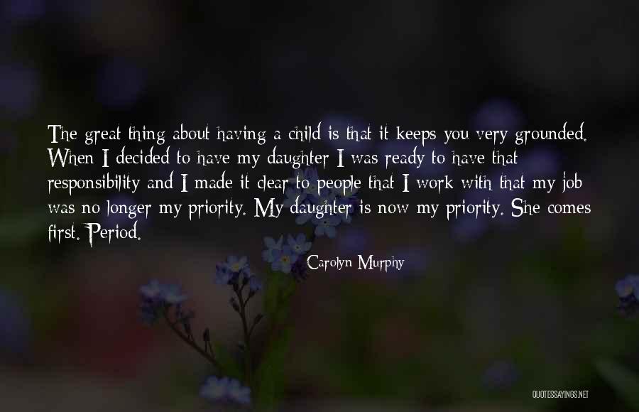Having No Child Quotes By Carolyn Murphy Having No Child Quotes By Carolyn Murphy