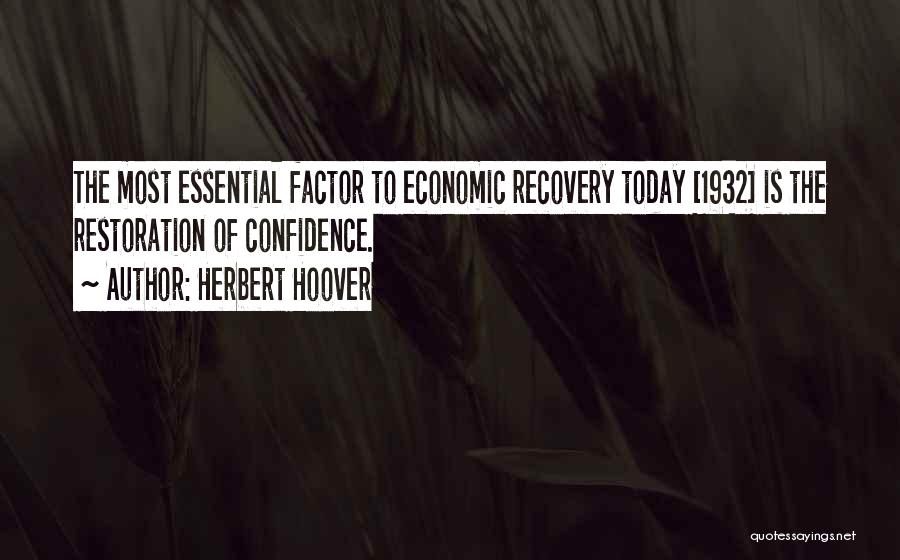 Having No Confidence Quotes By Herbert Hoover