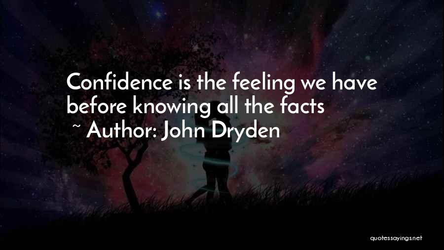 Having No Confidence Quotes By John Dryden