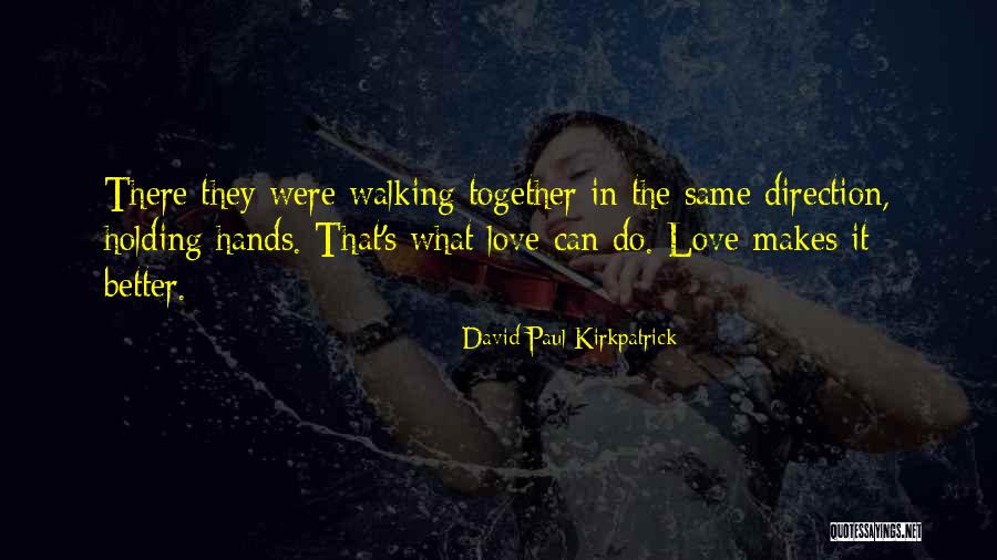 Having No Direction In Life Quotes By David Paul Kirkpatrick Having No Direction In Life Quotes By David Paul Kirkpatrick