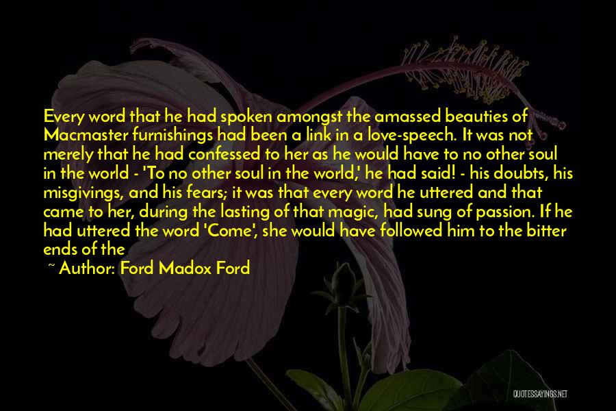 Having No Doubts Quotes By Ford Madox Ford
