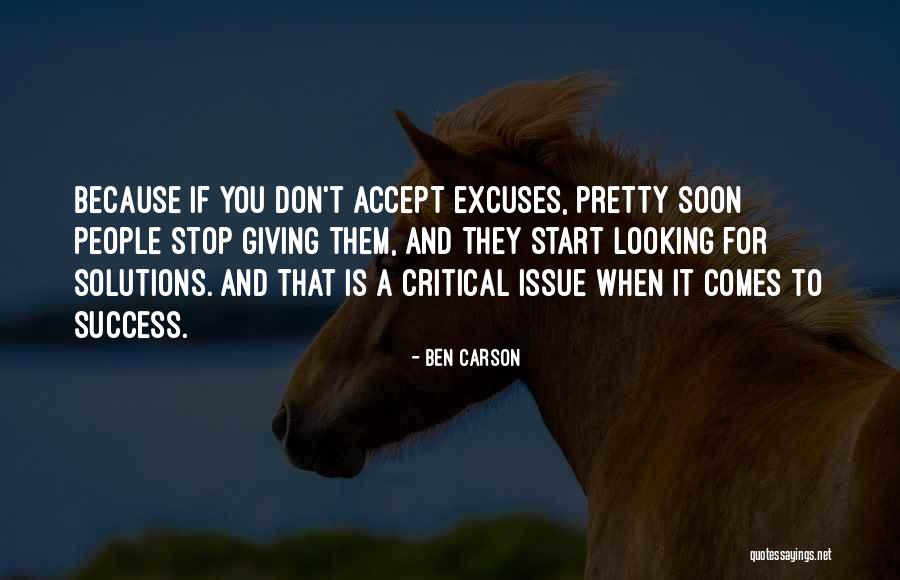 Having No Excuses Quotes By Ben Carson