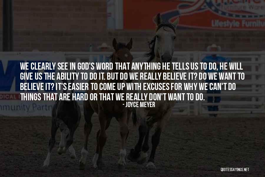 Having No Excuses Quotes By Joyce Meyer