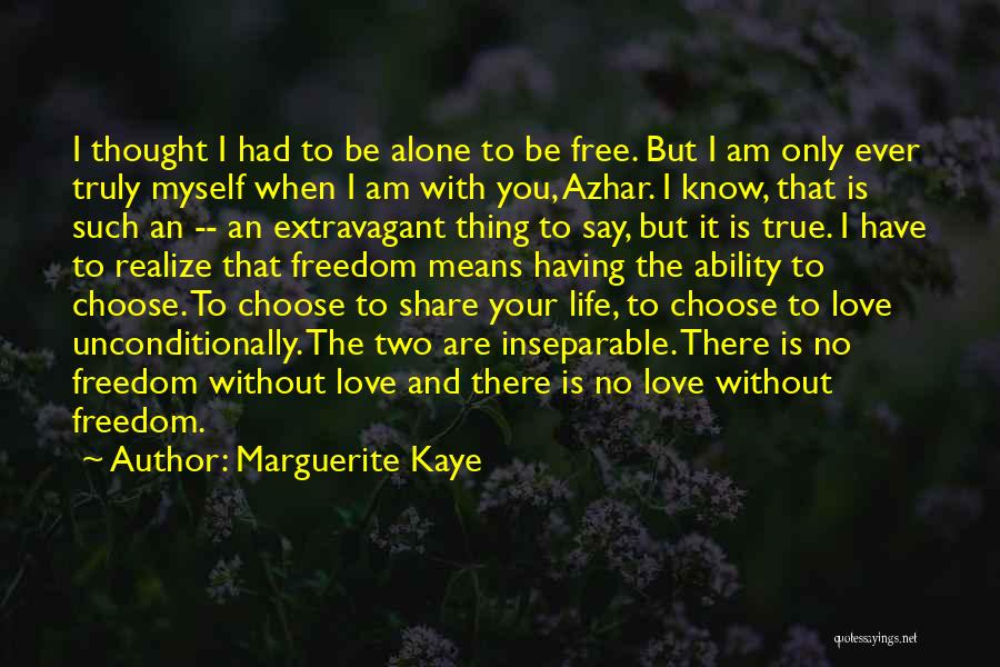 Having No Freedom Quotes By Marguerite Kaye