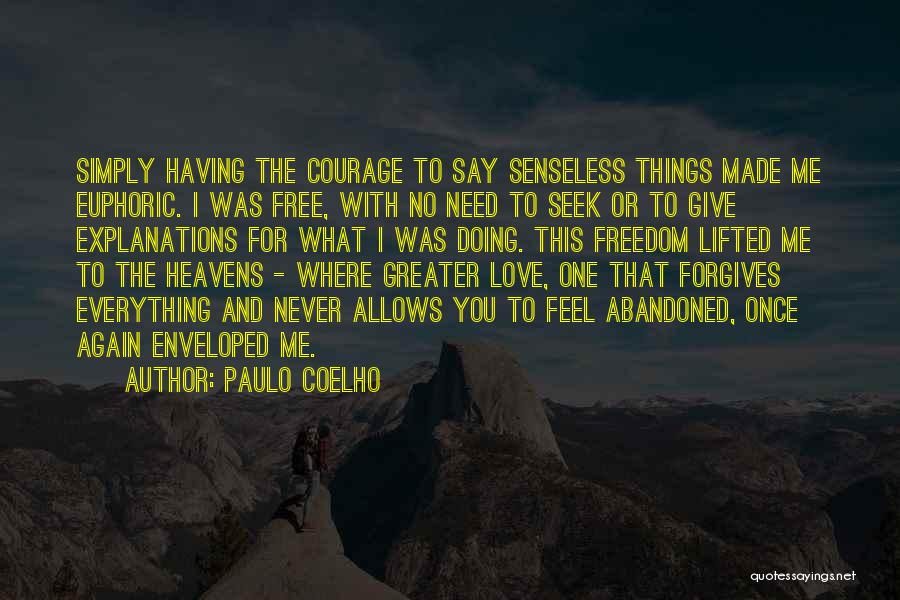 Having No Freedom Quotes By Paulo Coelho