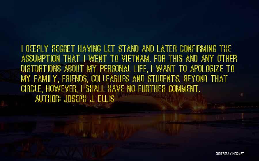 Having No Friends Quotes By Joseph J. Ellis