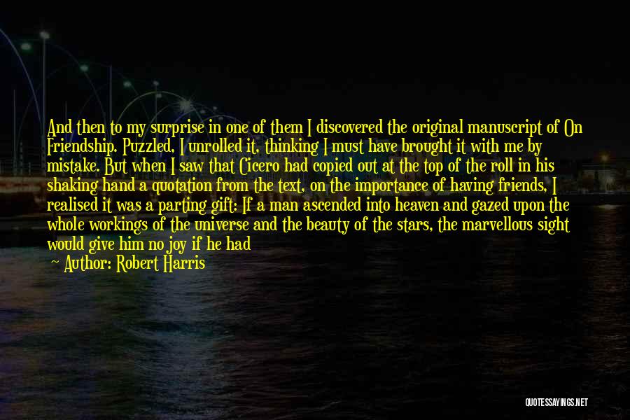 Having No Friends Quotes By Robert Harris