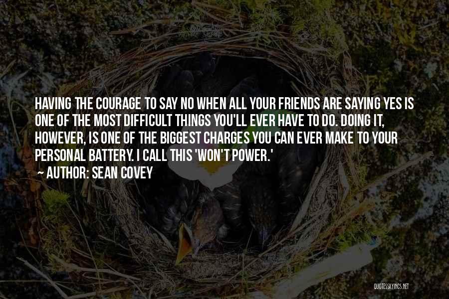 Having No Friends Quotes By Sean Covey