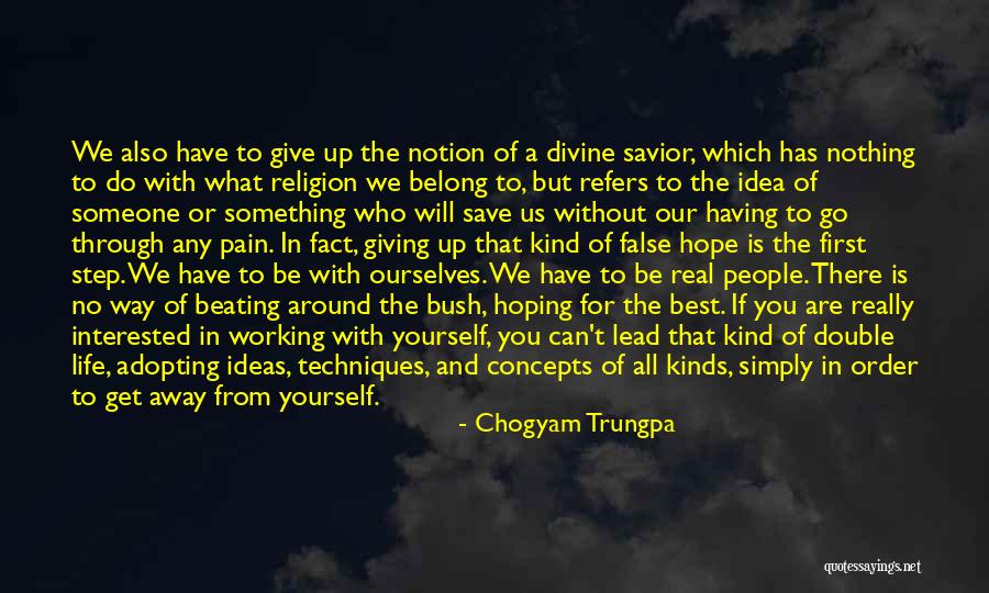 Having No Hope Quotes By Chogyam Trungpa Having No Hope Quotes By Chogyam Trungpa