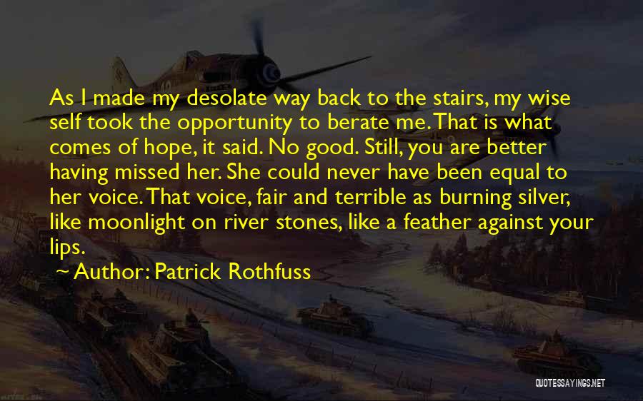 Having No Hope Quotes By Patrick Rothfuss