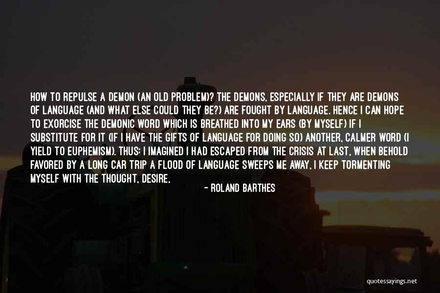 Having No Hope Quotes By Roland Barthes Having No Hope Quotes By Roland Barthes