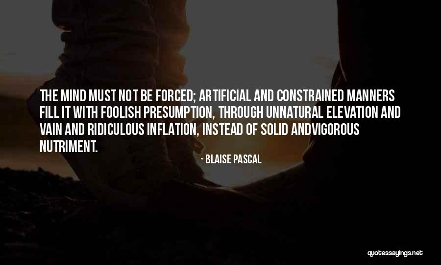 Having No Manners Quotes By Blaise Pascal