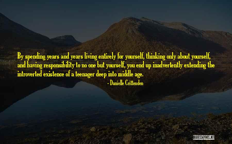 Having No One But Yourself Quotes By Danielle Crittenden Having No One But Yourself Quotes By Danielle Crittenden