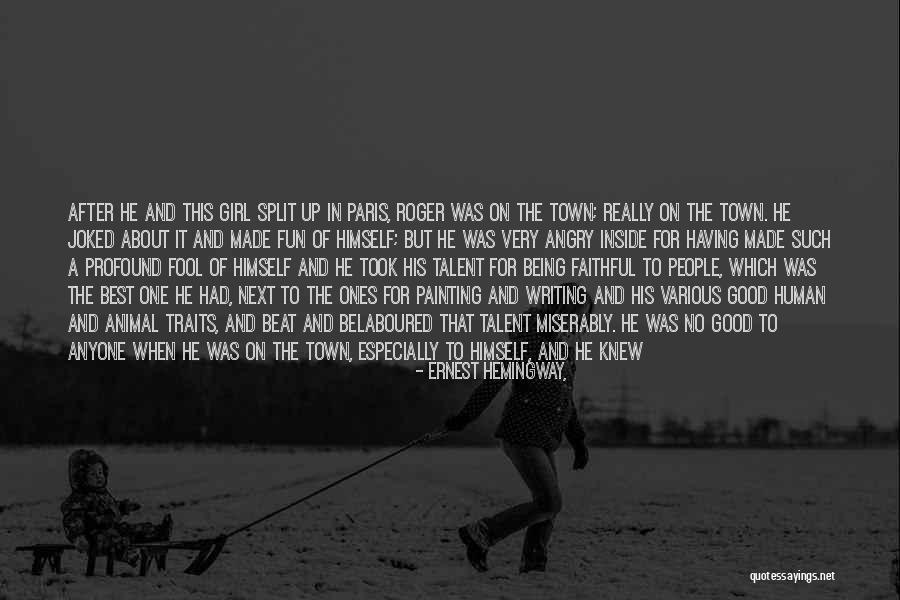 Having No One But Yourself Quotes By Ernest Hemingway, Having No One But Yourself Quotes By Ernest Hemingway,