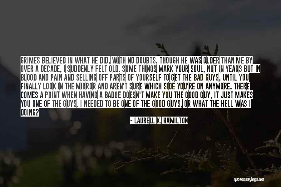 Having No One But Yourself Quotes By Laurell K. Hamilton Having No One But Yourself Quotes By Laurell K. Hamilton