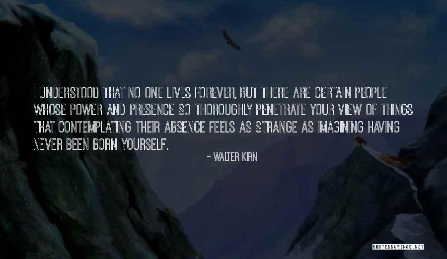 Having No One But Yourself Quotes By Walter Kirn Having No One But Yourself Quotes By Walter Kirn