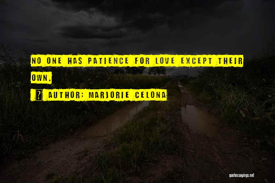 Having No One Quotes By Marjorie Celona