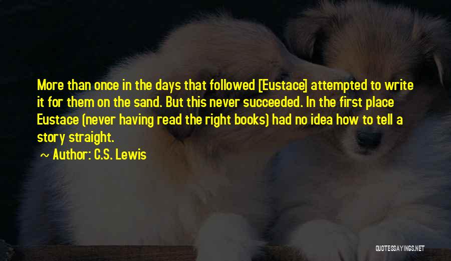 Having No Place Quotes By C.S. Lewis