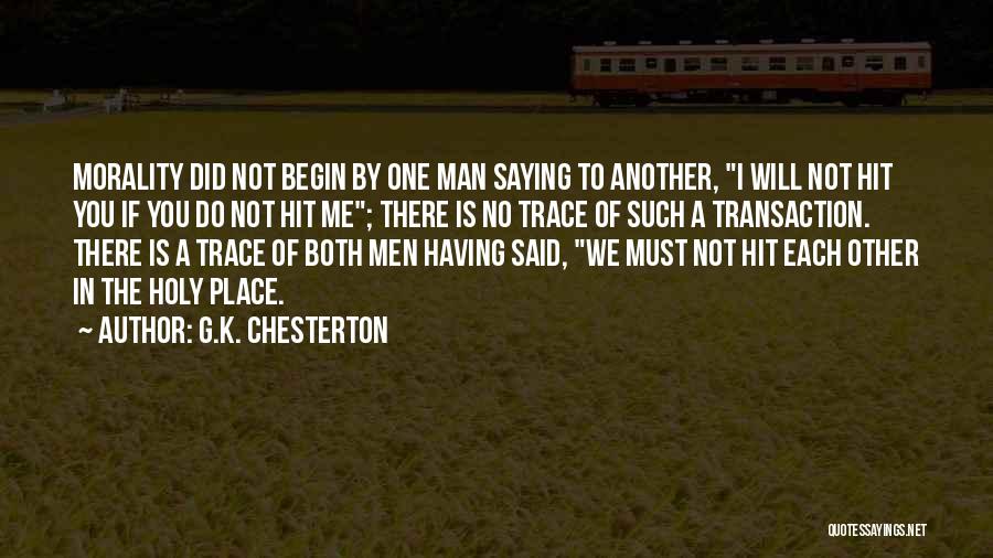 Having No Place Quotes By G.K. Chesterton