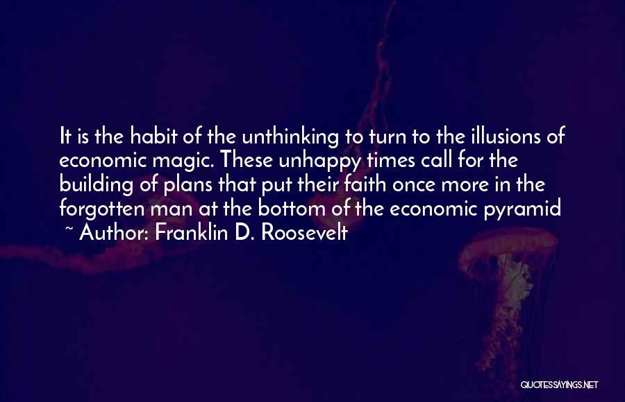 Having No Plans Quotes By Franklin D. Roosevelt