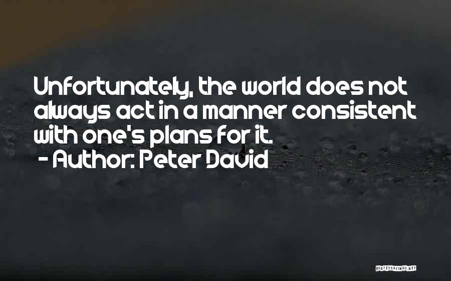 Having No Plans Quotes By Peter David