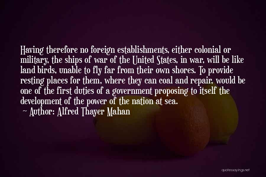 Having No Power Quotes By Alfred Thayer Mahan