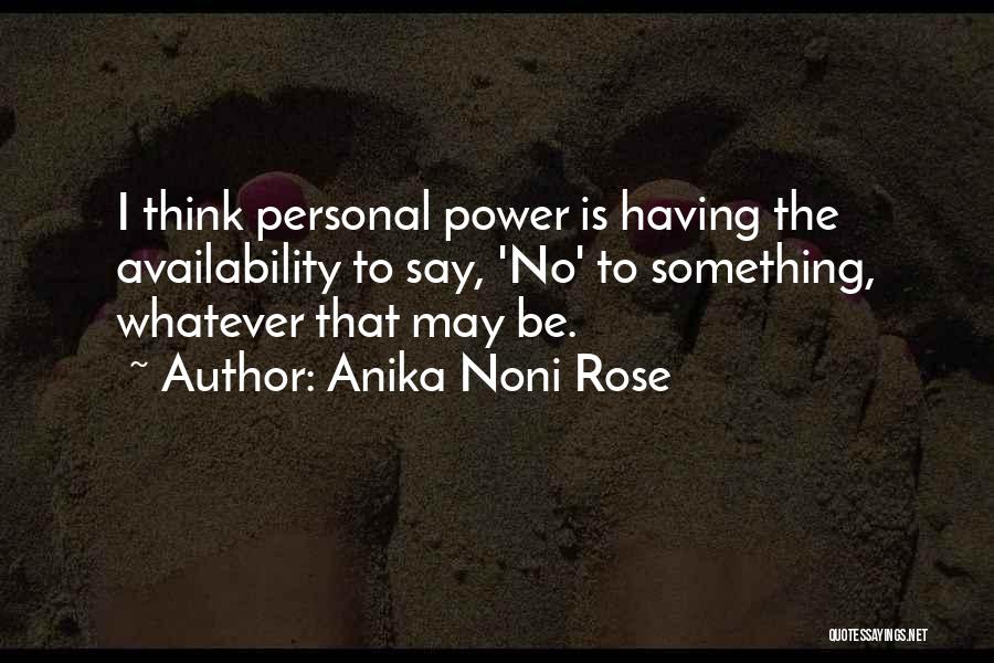 Having No Power Quotes By Anika Noni Rose