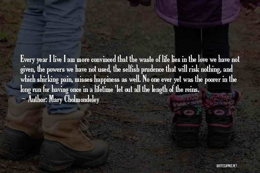 Having No Power Quotes By Mary Cholmondeley
