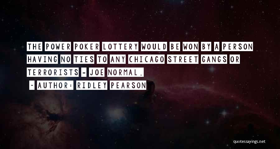 Having No Power Quotes By Ridley Pearson