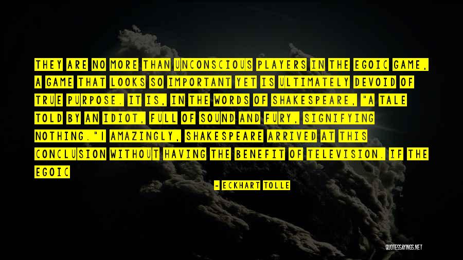Having No Purpose Quotes By Eckhart Tolle Having No Purpose Quotes By Eckhart Tolle