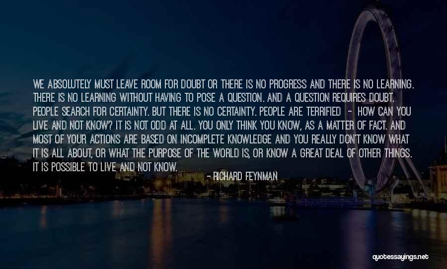 Having No Purpose Quotes By Richard Feynman Having No Purpose Quotes By Richard Feynman