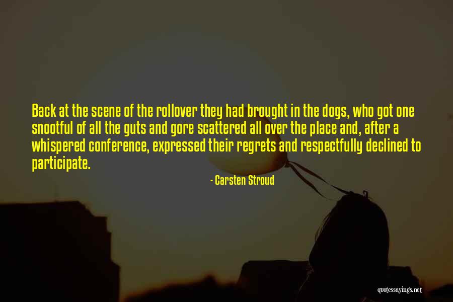 Having No Regrets Quotes By Carsten Stroud Having No Regrets Quotes By Carsten Stroud
