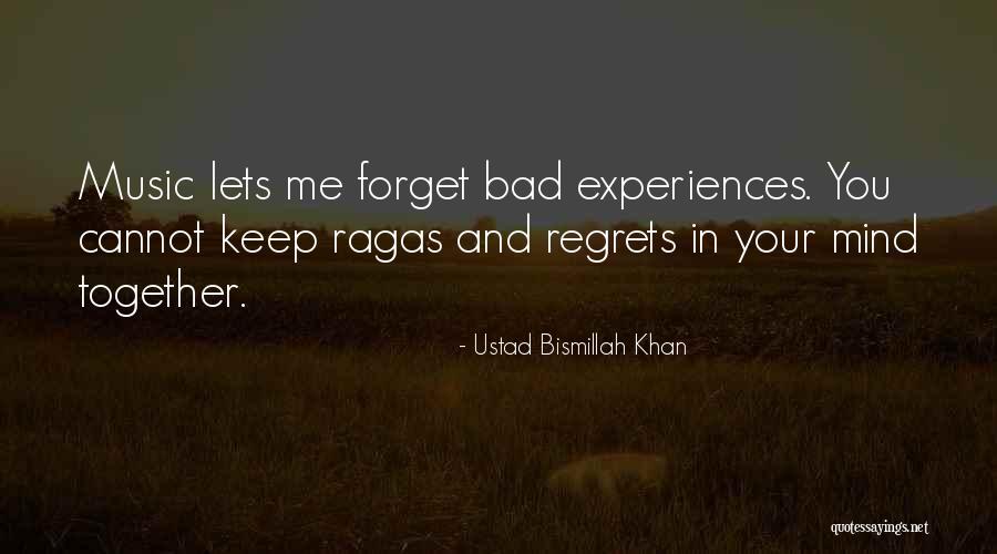 Having No Regrets Quotes By Ustad Bismillah Khan Having No Regrets Quotes By Ustad Bismillah Khan