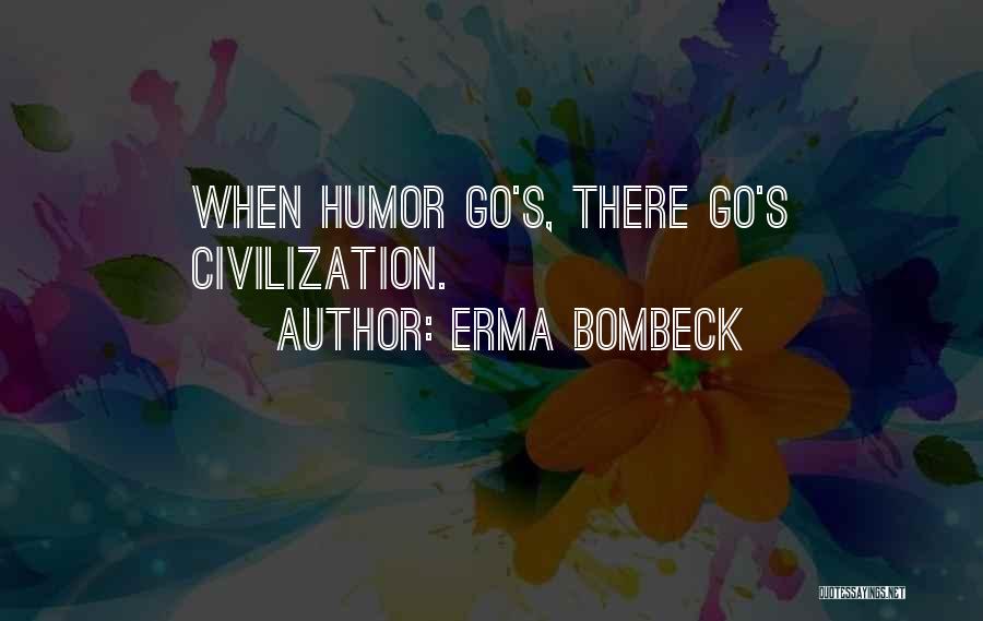 Having No Sense Of Humor Quotes By Erma Bombeck