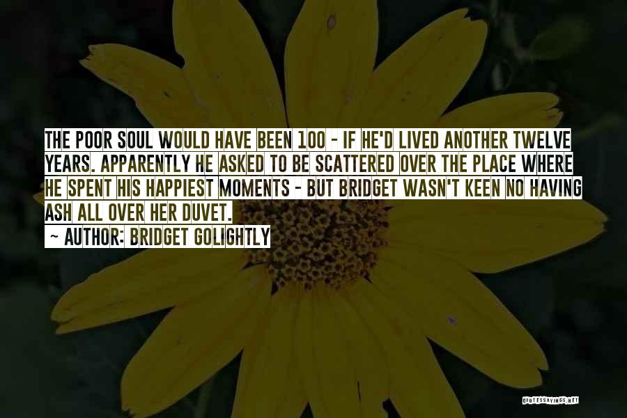 Having No Soul Quotes By Bridget Golightly