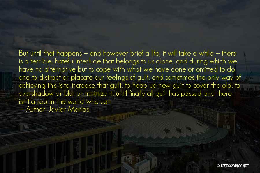 Having No Soul Quotes By Javier Marias