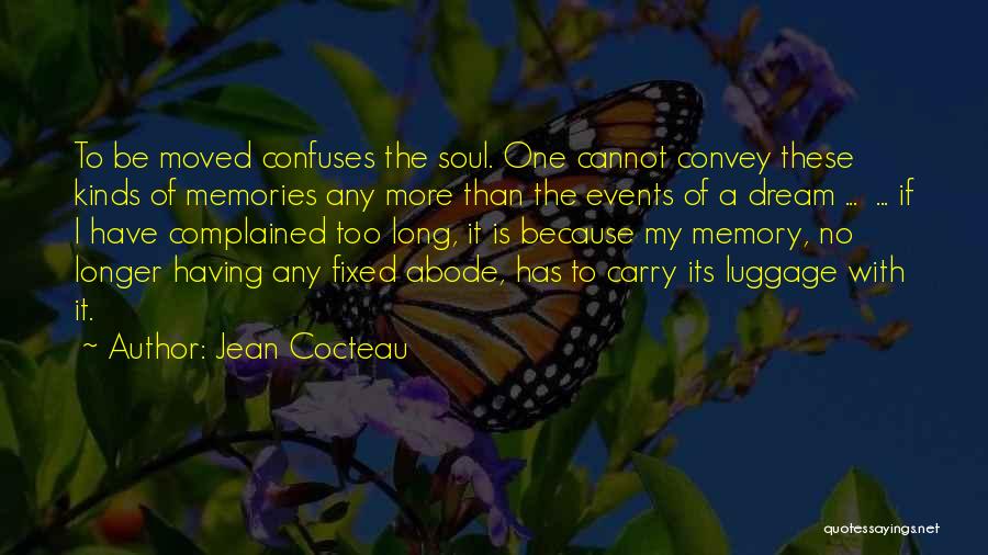Having No Soul Quotes By Jean Cocteau