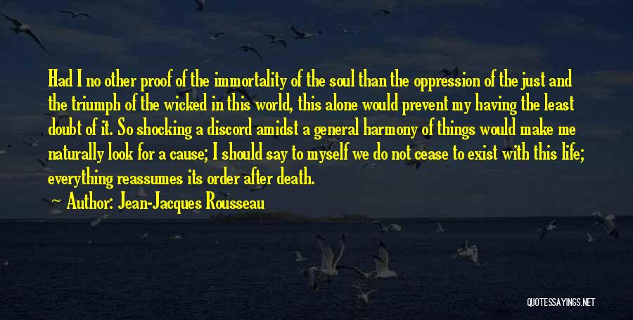 Having No Soul Quotes By Jean-Jacques Rousseau