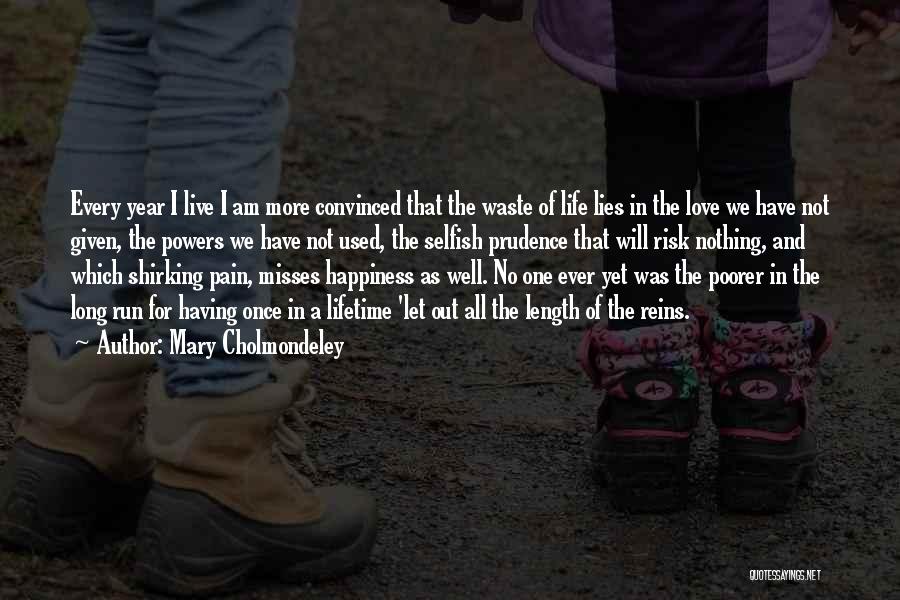 Having No Will Power Quotes By Mary Cholmondeley