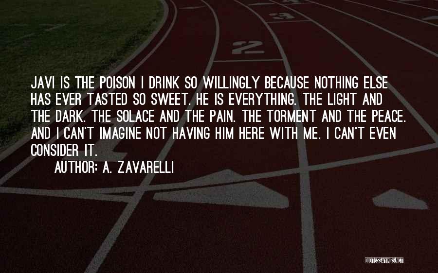 Having Nothing And Everything Quotes By A. Zavarelli