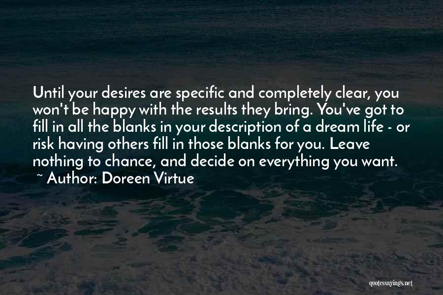 Having Nothing And Everything Quotes By Doreen Virtue