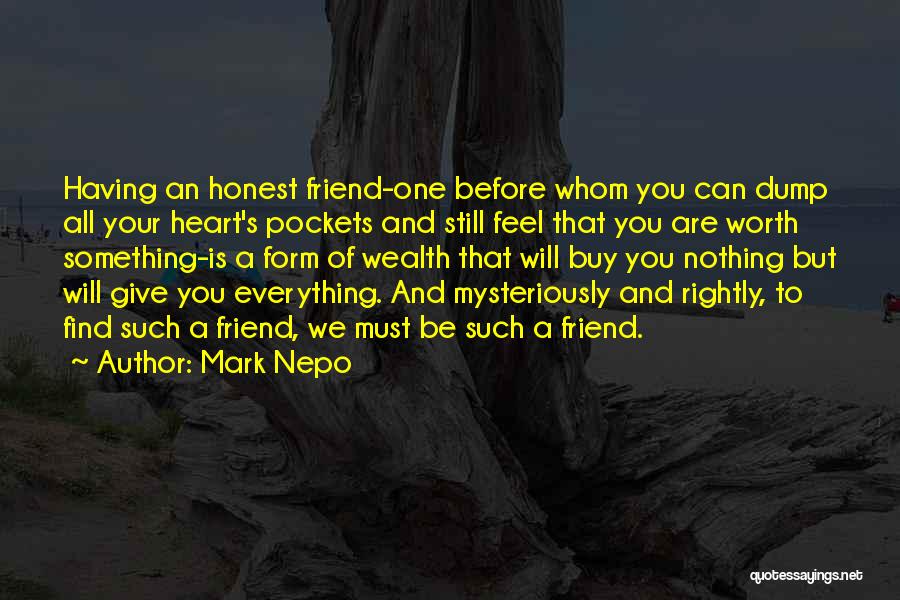 Having Nothing And Everything Quotes By Mark Nepo