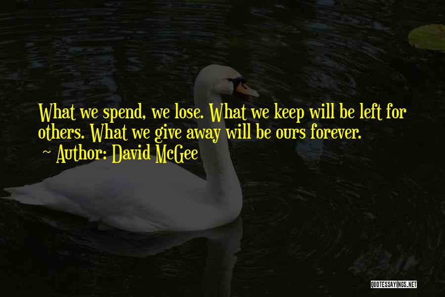 Having Nothing Left To Give Quotes By David McGee